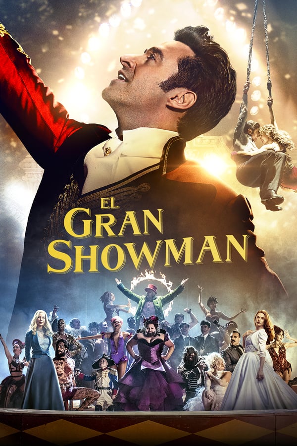 ES - El gran showman (2017)