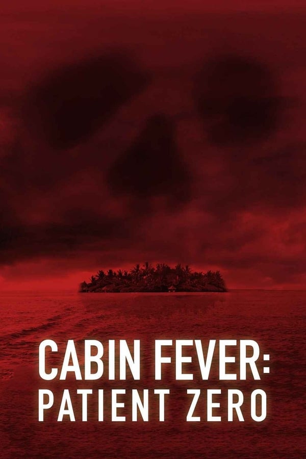 SE - Cabin Fever 3: Patient Zero