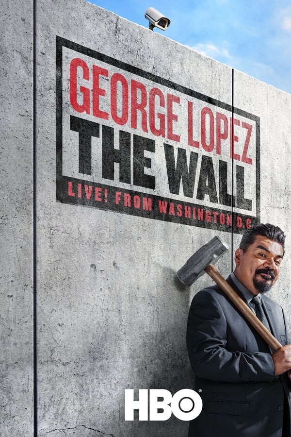EN - George Lopez: The Wall (2017)