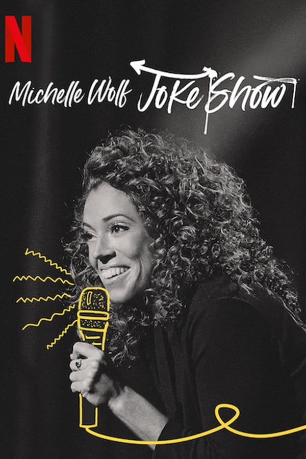 NF - Michelle Wolf: Joke Show