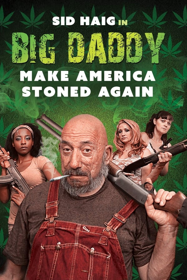 DE - Big Daddy: Make America Stoned Again (2019)