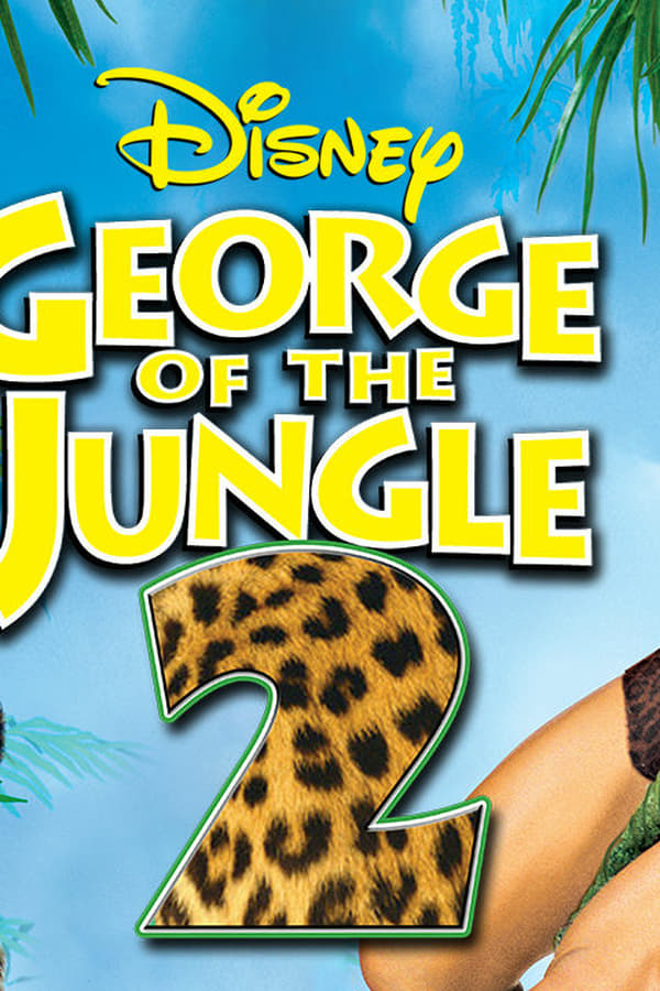 George of the Jungle 2 0