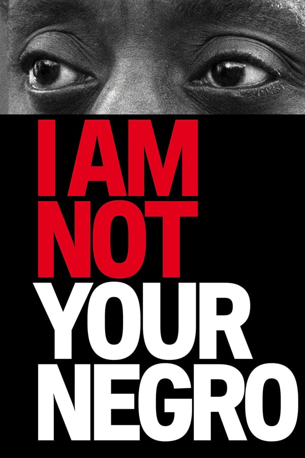 DE - I Am Not Your Negro (2017)