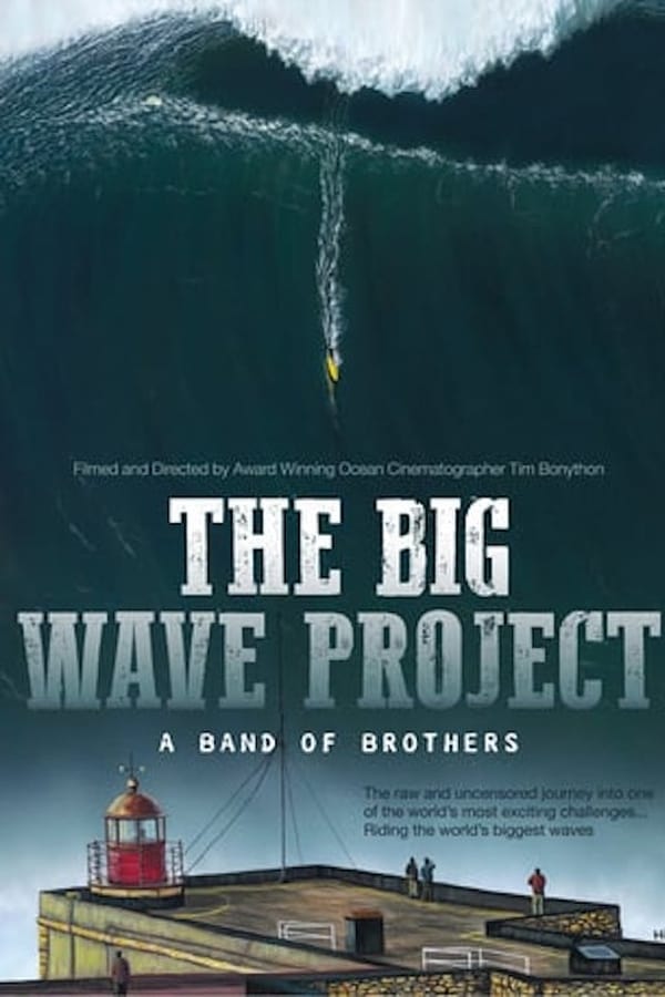 EN - The Big Wave Project: A Band of Brothers (2017)