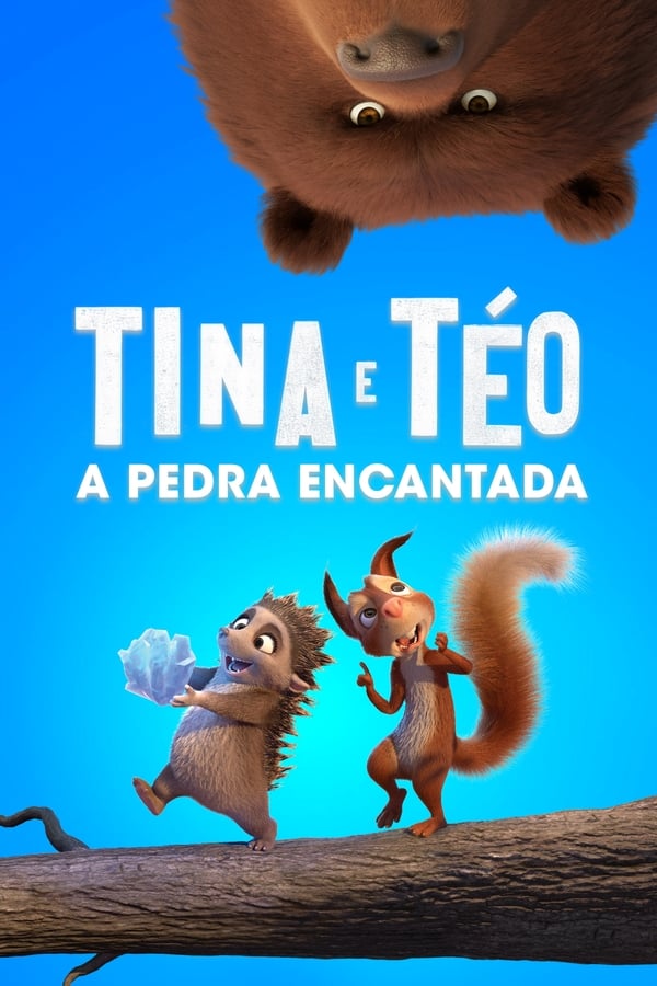 BR - Tina e Téo : A pedra encantada - 2019