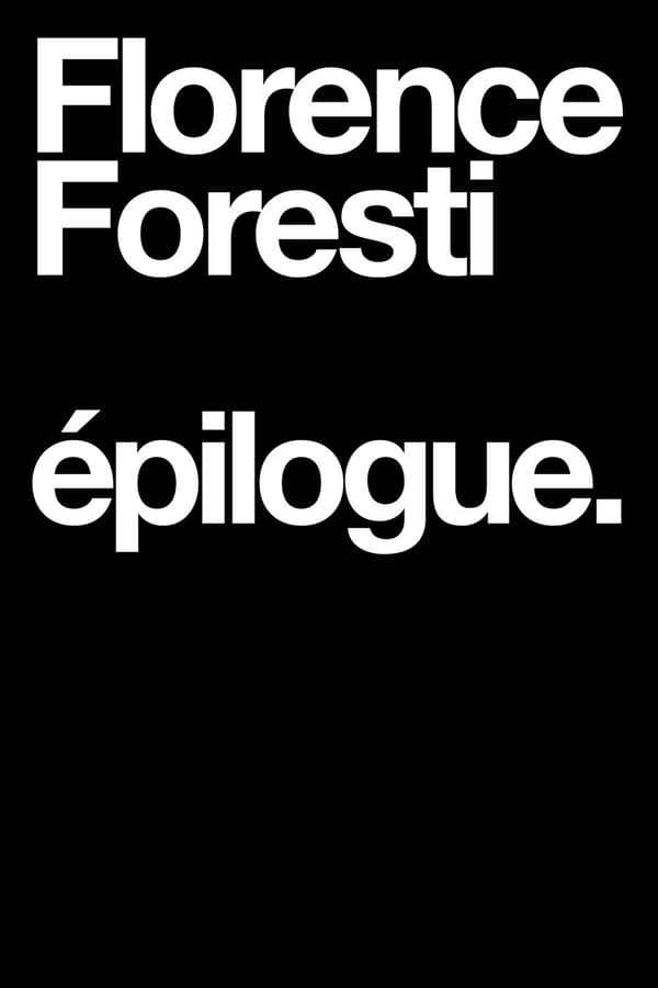 FR - Florence Foresti : Epilogue (2019)