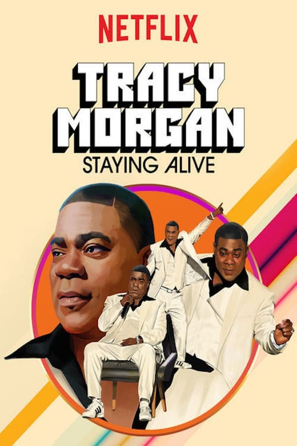 SE - Tracy Morgan: Staying Alive