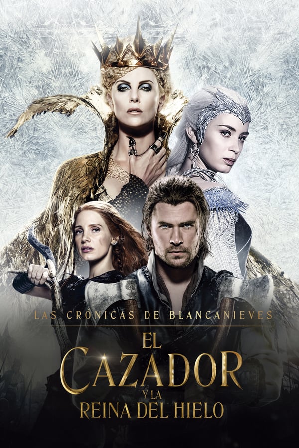 ES - Las crónicas de Blancanieves: El cazador y la reina del hielo (2016)