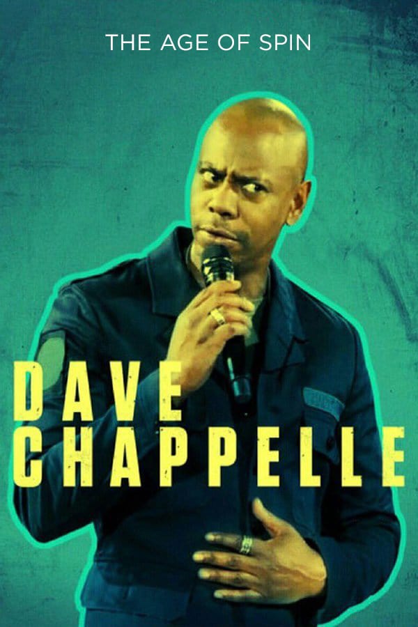 SE - Dave Chappelle: The Age of Spin