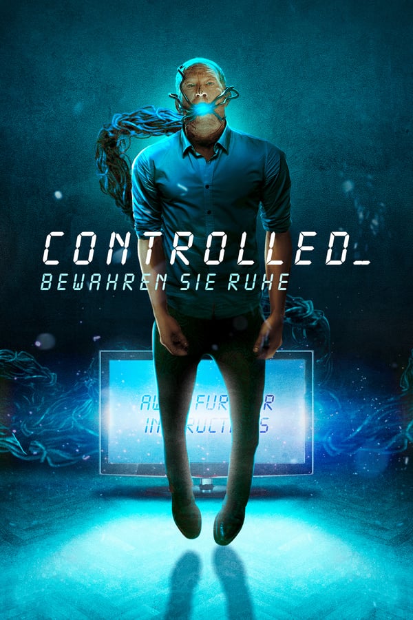 DE - Controlled: Bewahren Sie Ruhe (2018)