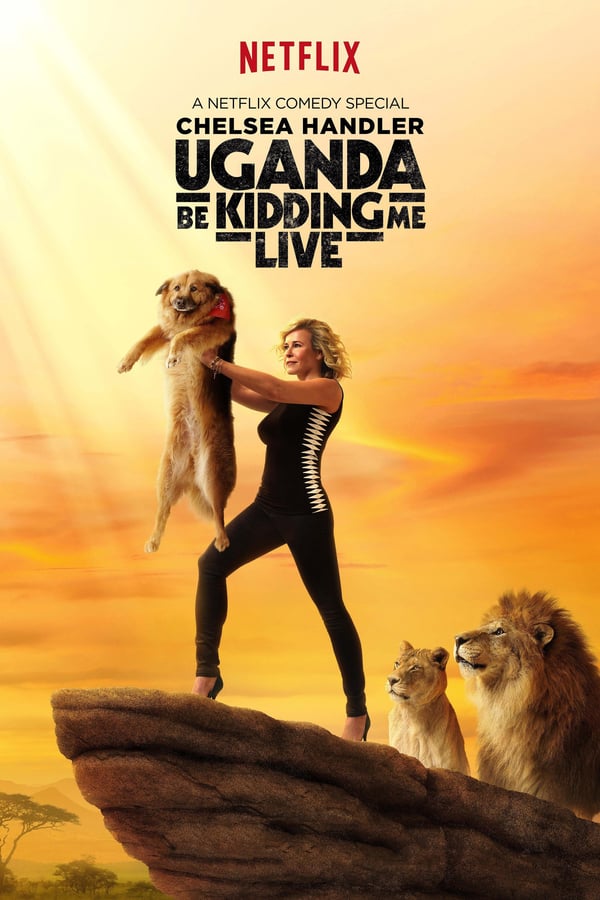 NF - Chelsea Handler: Uganda Be Kidding Me Live