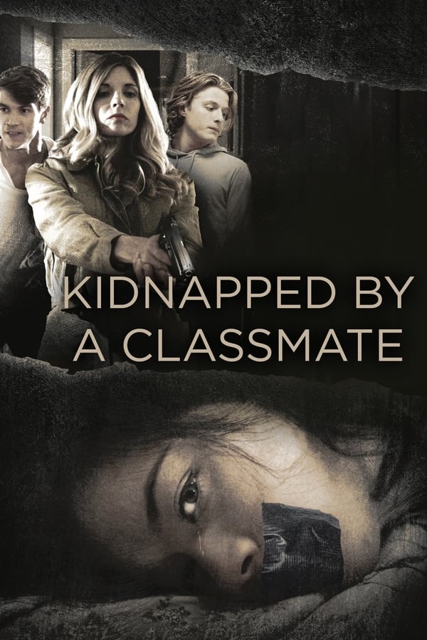 EN - Kidnapped By a Classmate (2020)