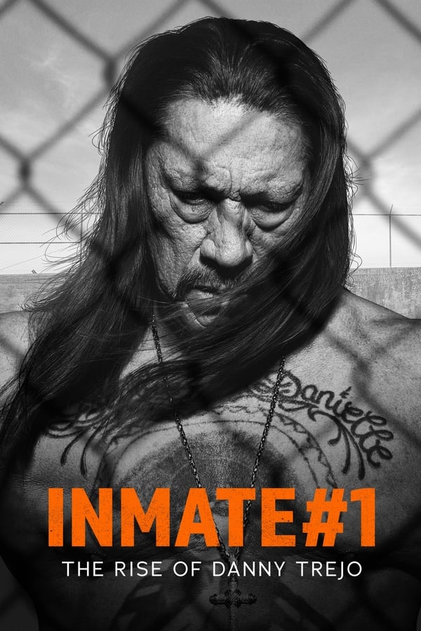 EN - Inmate #1: The Rise of Danny Trejo (2019)