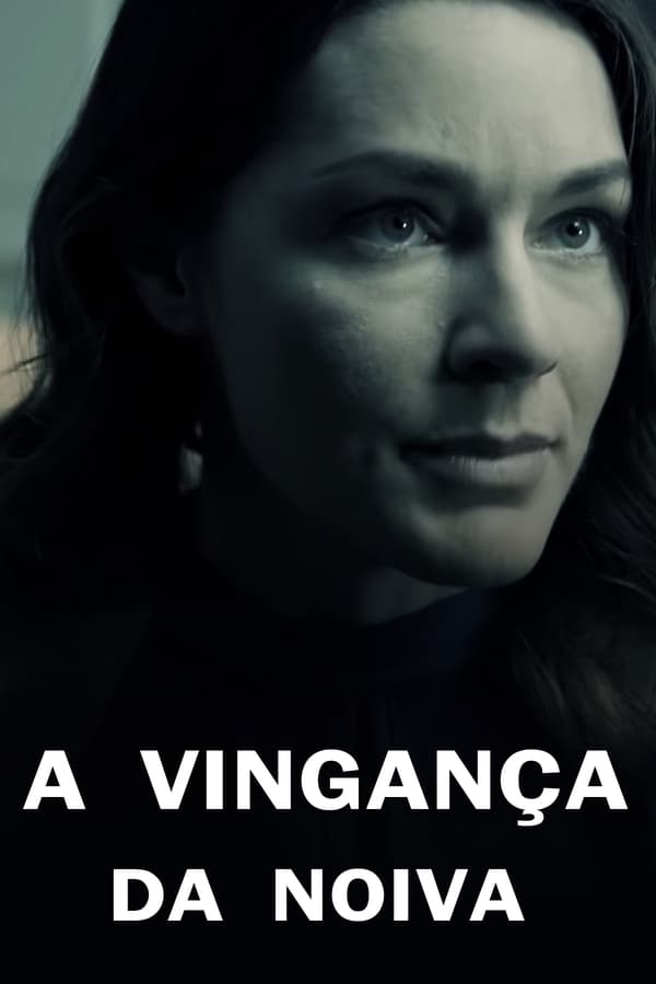 BR - A vingança da noiva - 2019