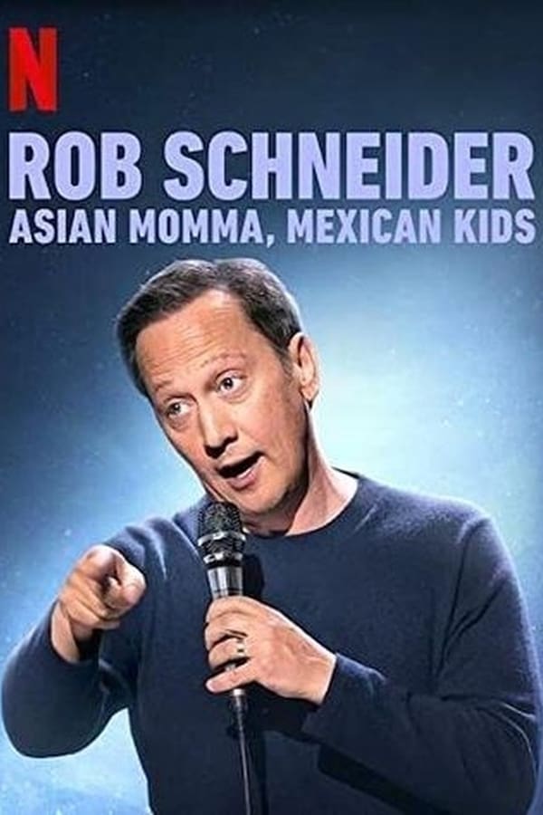 EN - Rob Schneider: Asian Momma, Mexican Kids (2020)