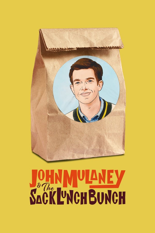 BR - John Mulaney & The Sack Lunch Bunch - 2019