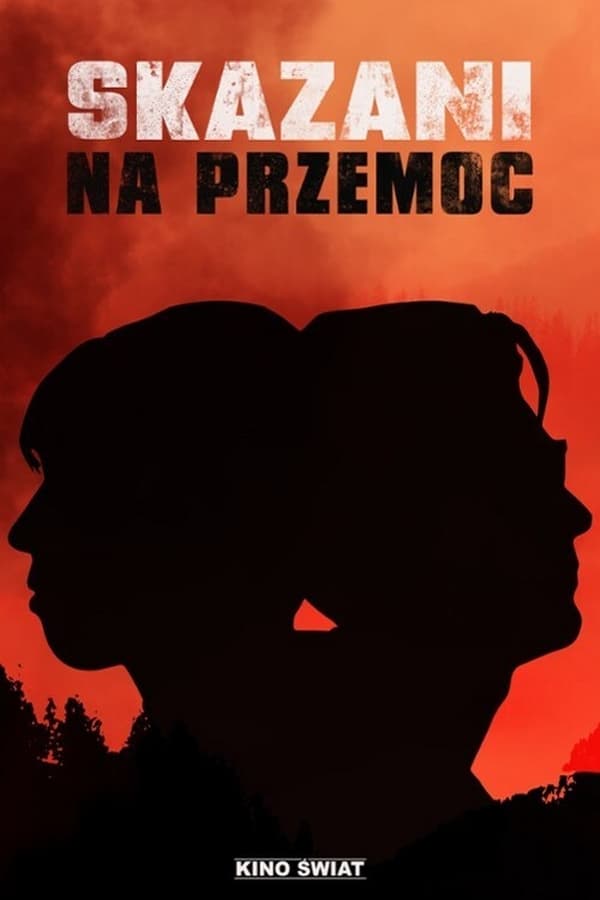 PL - SKAZANI NA PRZEMOC (2018)