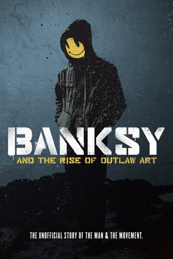 EN - Banksy and the Rise of Outlaw Art (2020)