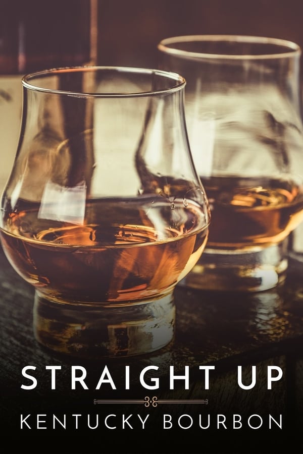 EN - Straight Up: Kentucky Bourbon (2018)