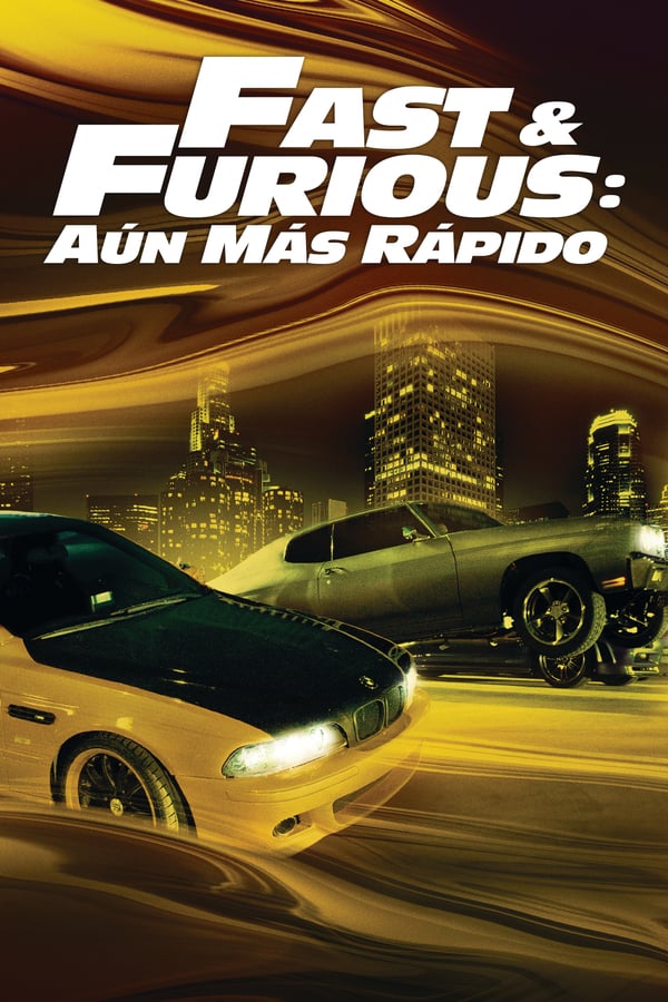 ES - Fast & Furious: Aún más rápido (2009)