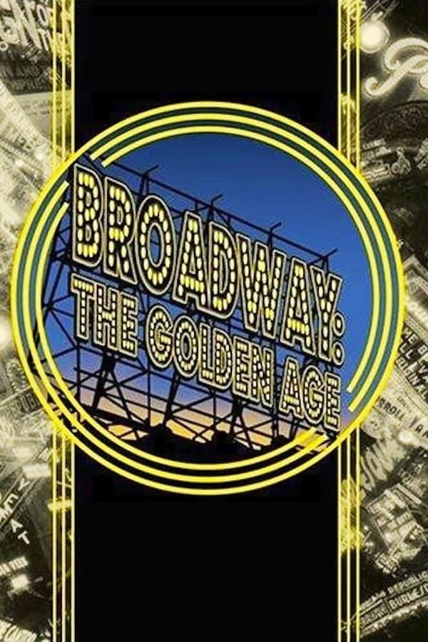 EN - Broadway: The Golden Age, by the Legends Who Were There (2003)