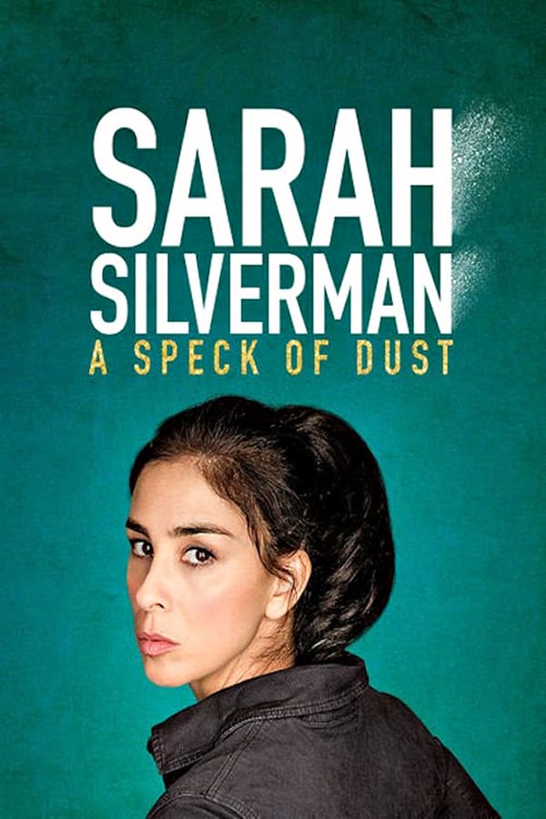 SE - Sarah Silverman: A Speck of Dust