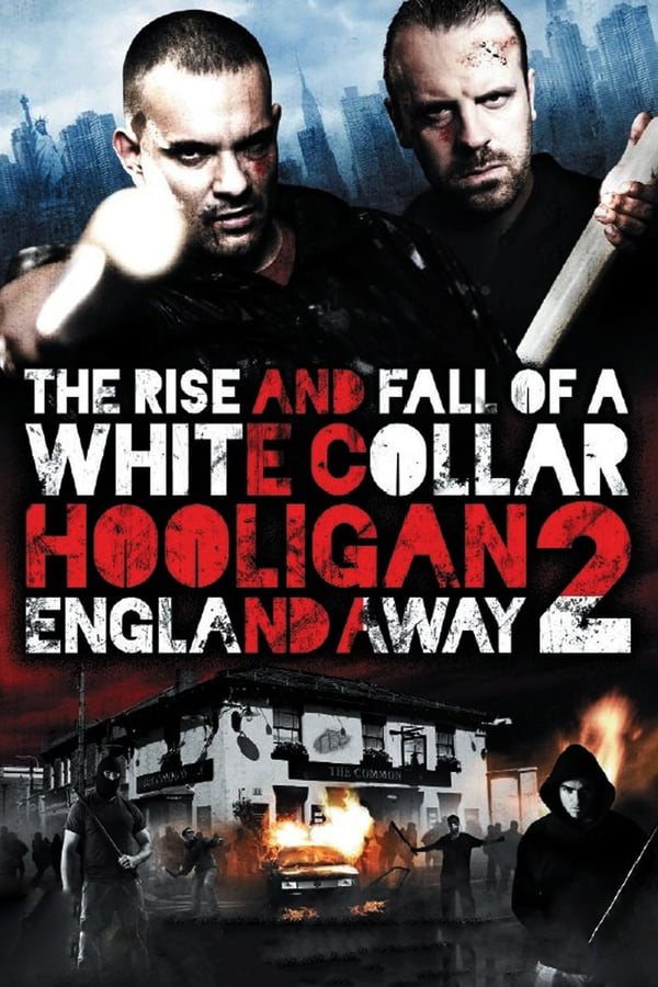 EN - White Collar Hooligan 2: England Away (2013)