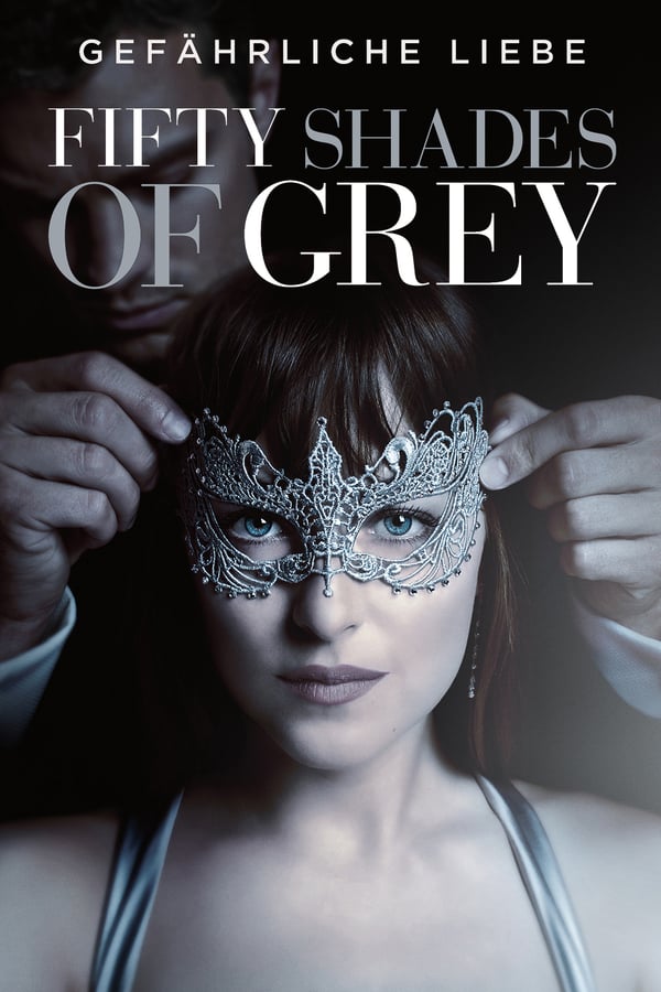 DE - Fifty Shades of Grey: Gefährliche Liebe (2017) (4K)