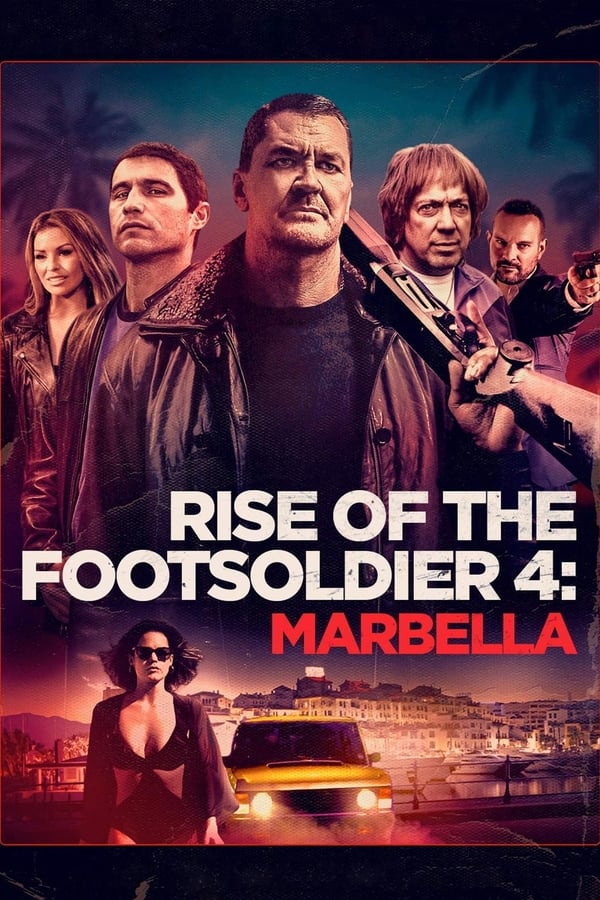 NL - RISE OF THE FOOTSOLDIER 4: MARBELLA (2020)