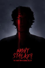 NF - Night Stalker: The Hunt For a Serial Killer
