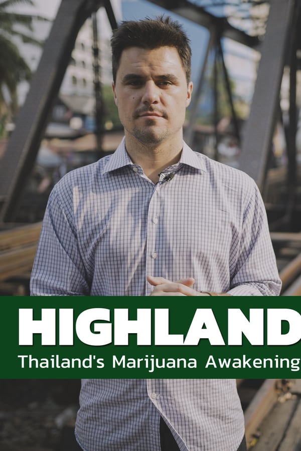 NF - Highland: Thailand's Marijuana Awakening