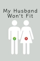 NF - My Husband Won't Fit