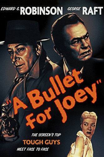 EN - A Bullet For Joey (1955)  EDWARD G. ROBINSON, GEORGE RAFT