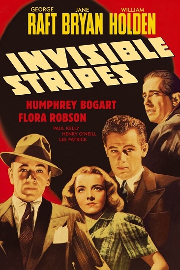 EN - Invisible Stripes (1939) HUMPHREY BOGART, GEORGE RAFT