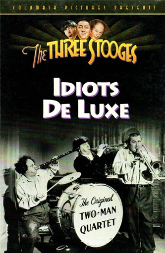 EN - Idiots Deluxe (1945) (Color) THREE STOOGES