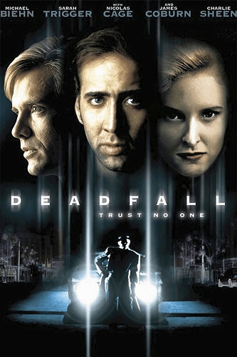 EN - Deadfall (1993) NICOLAS CAGE, CHARLIE SHEEN