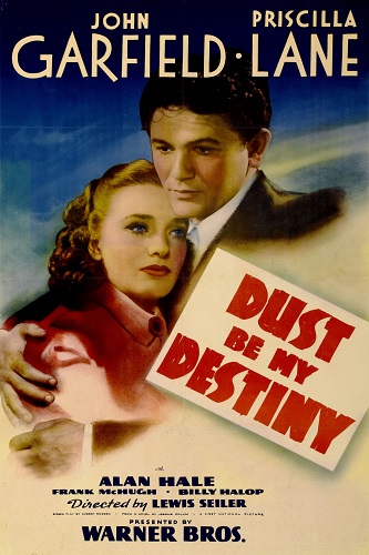 EN - Dust Be My Destiny (1939) JOHN GARFIELD