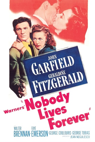 EN - Nobody Lives Forever (1946) JOHN GARFIELD