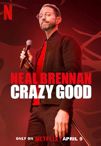 EN - Neal Brennan: Crazy Good (2024)