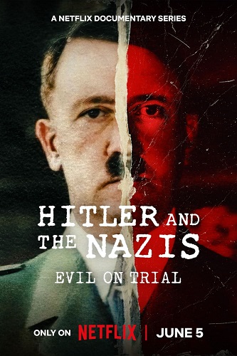 NF - Hitler And The Nazis: Evil On Trial (2024)