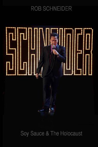 EN - Rob Schneider Soy Sauce And The Holocaust (2013)