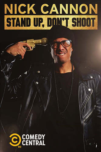 EN - Nick Cannon: Stand Up, Don't Shoot (2017)