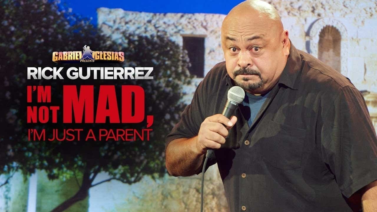 Gabriel Iglesias Presents Rick Gutierrez: I'm Not Mad, I'm Just a Parent 0