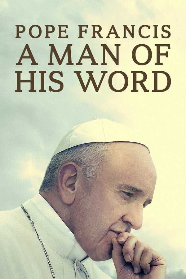 EN - Pope Francis: A Man of His Word (2018)
