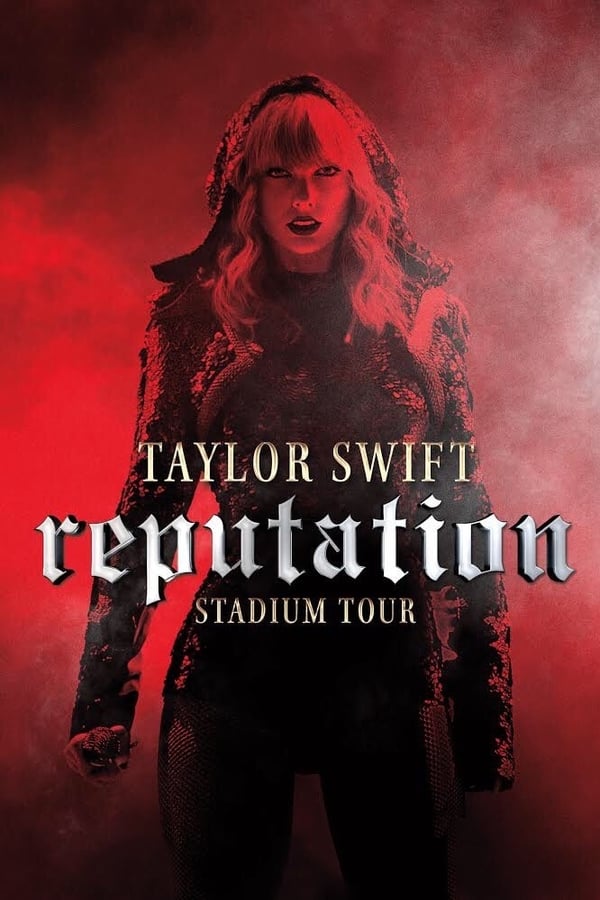 [MC] Taylor Swift: Reputation Stadium Tour