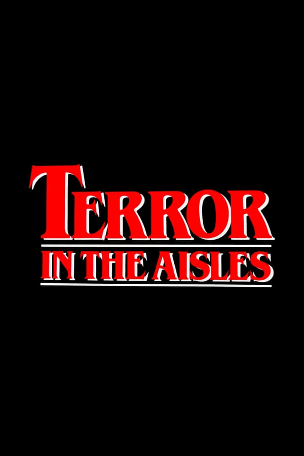 PT - Terror in the Aisles