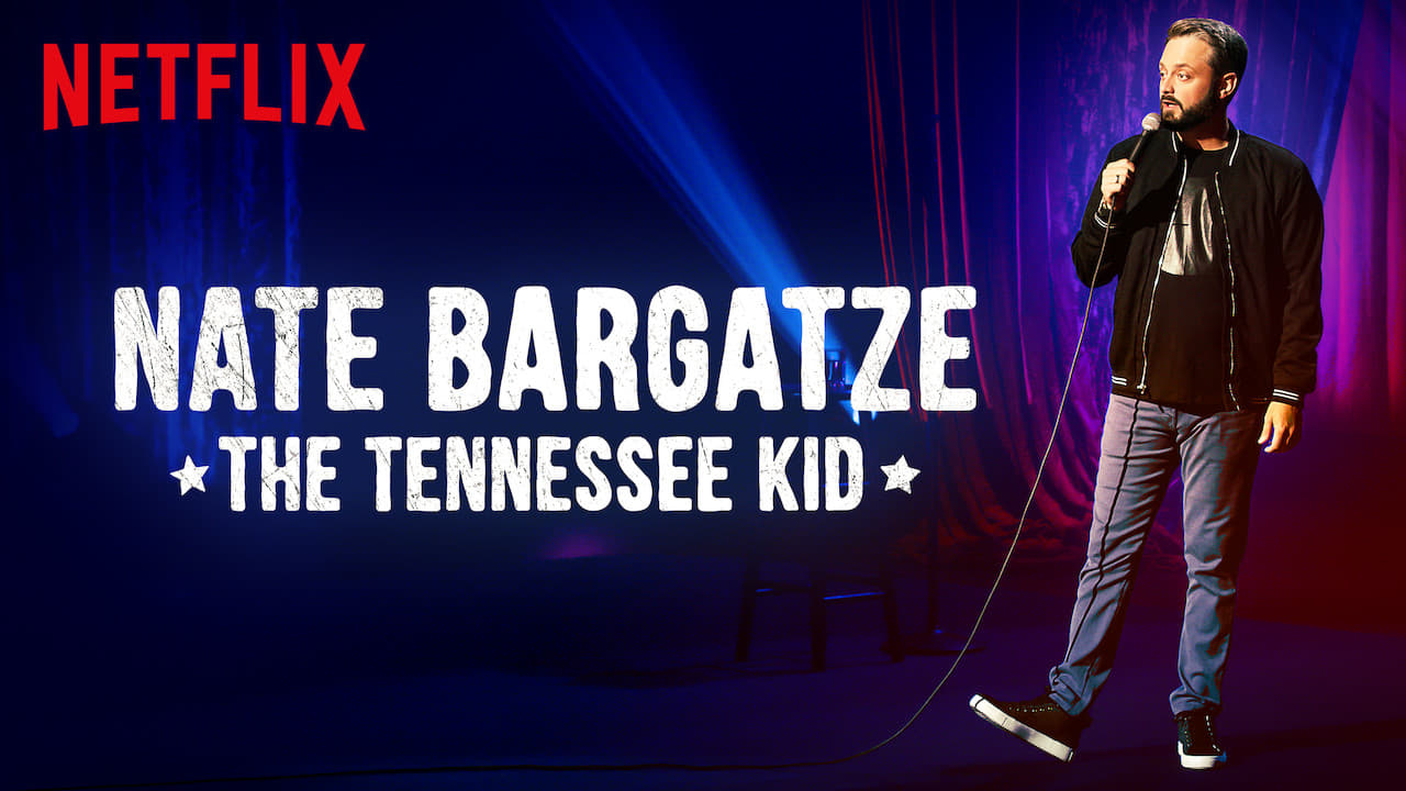 Nate Bargatze: The Tennessee Kid 0