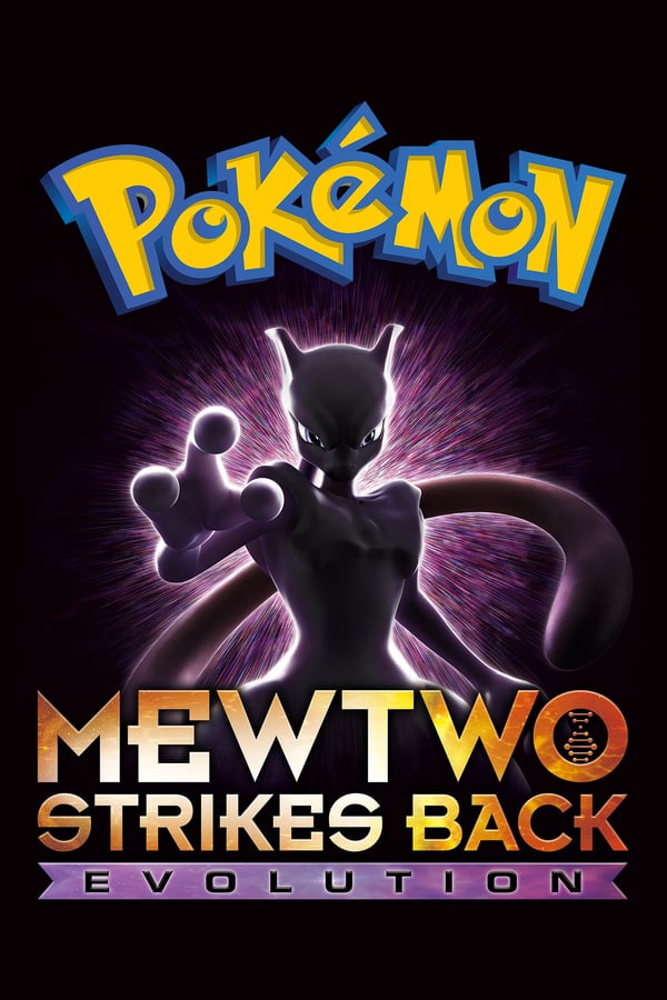 IN - Pokémon: Mewtwo Strikes Back Evolution