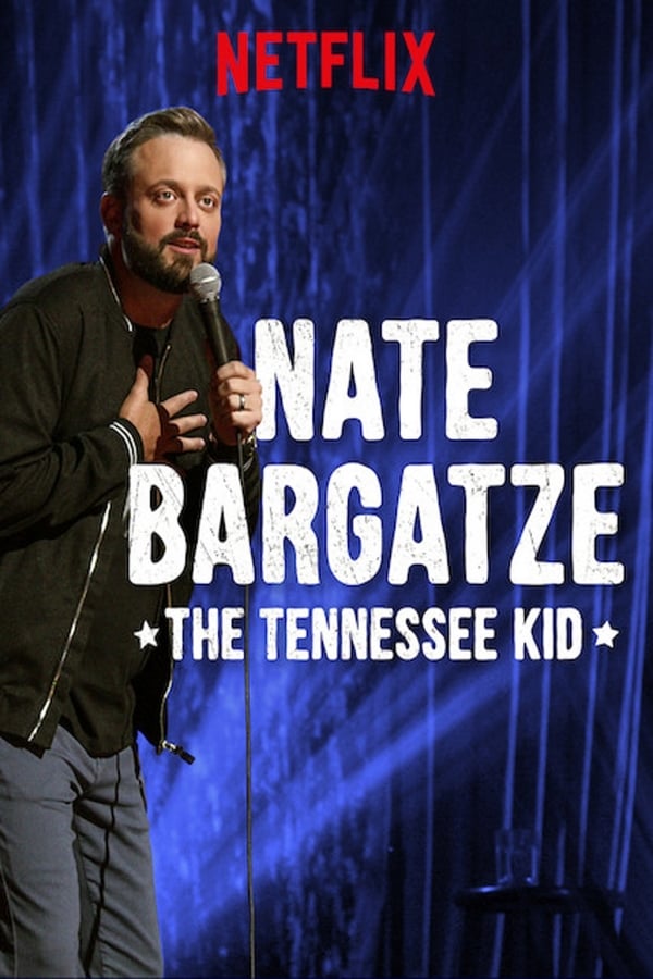 NF - Nate Bargatze: The Tennessee Kid