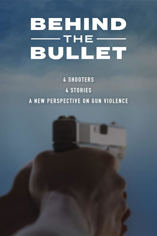 EN - Behind the Bullet (2019)